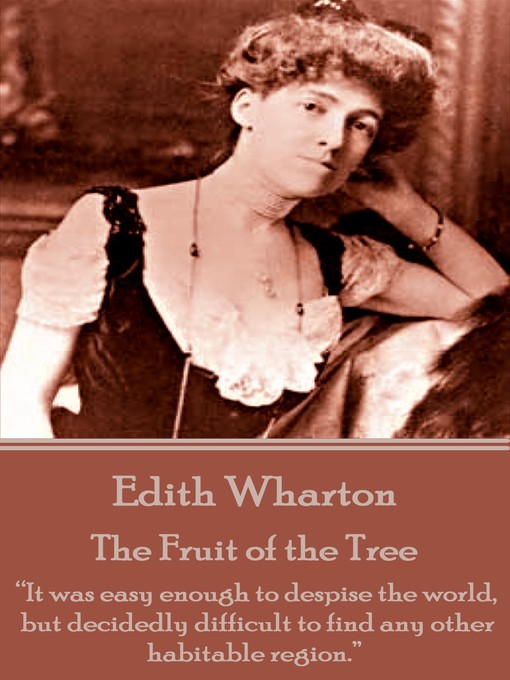 Title details for The Fruit of the Tree by Edith Wharton - Available